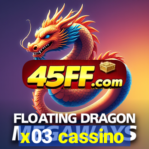 x03 cassino